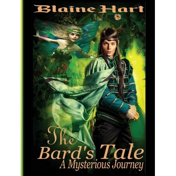Sword and Sorcery Epic Fantasy Adventure A Mysterious Journey: The Bard's Tale: Book One, Book 1, (Hardcover)