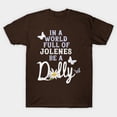 thumbnail image 5 of In A World Full Of Jolenes Be A Dolly T-Shirt Sizes S-5Xl GooGate, 5 of 8