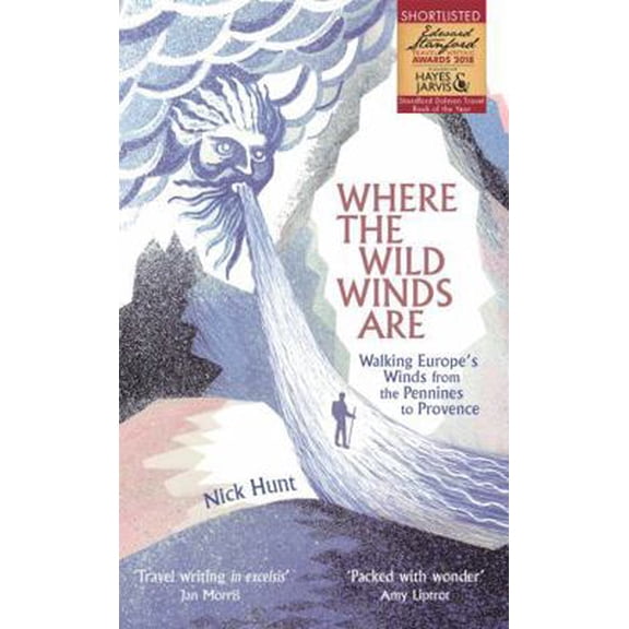 Pre-Owned Where the Wild Winds Are: Walking Europe's Winds from the Pennines to Provence (Paperback) 1473665752 9781473665750