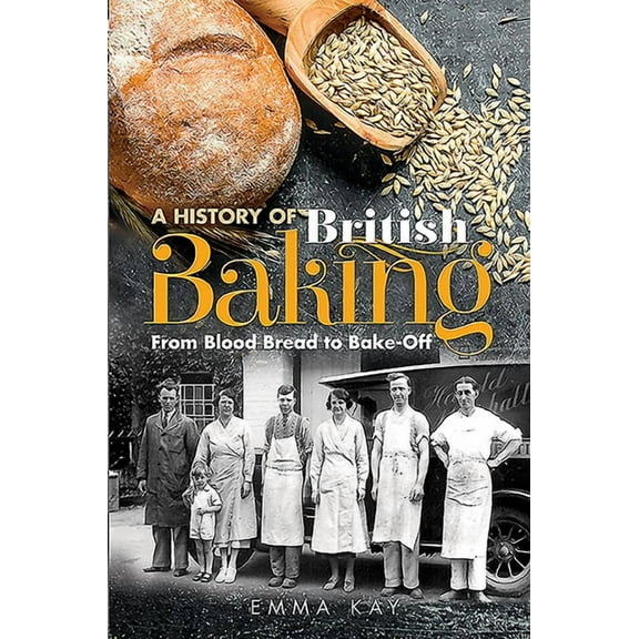 A History of British Baking (Hardcover)