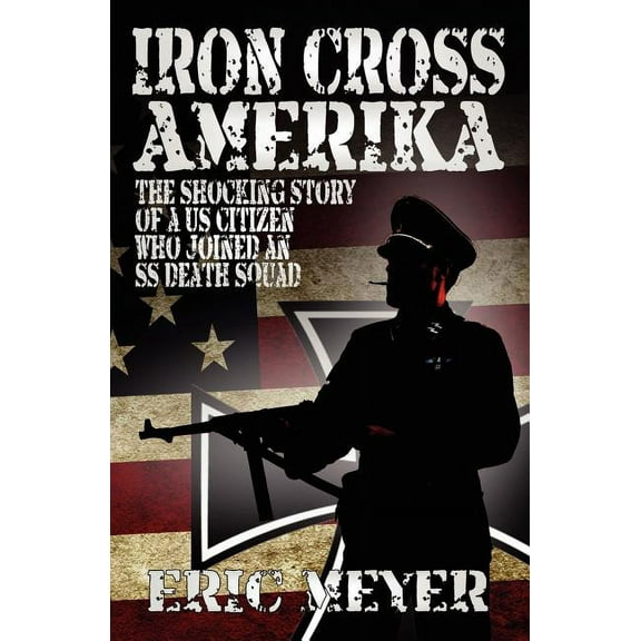 Iron Cross Amerika (Paperback)