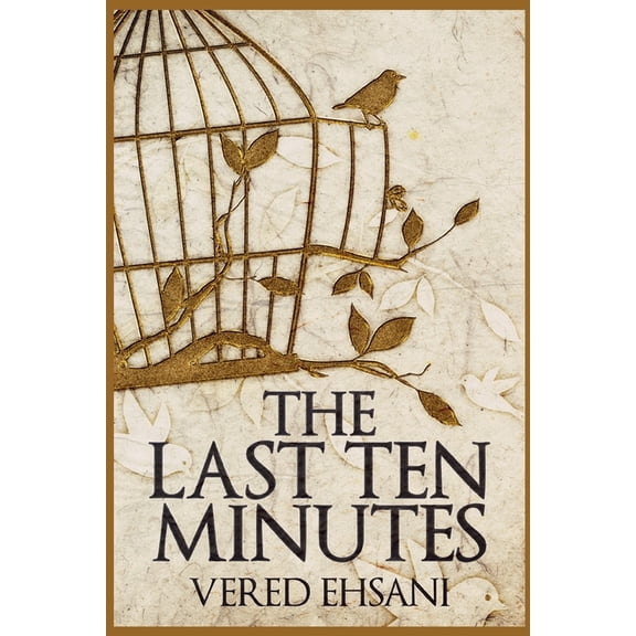 The Last Ten Minutes, (Paperback)