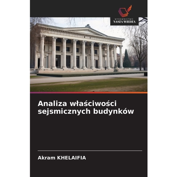Analiza wlaściwości sejsmicznych budynków, (Paperback)