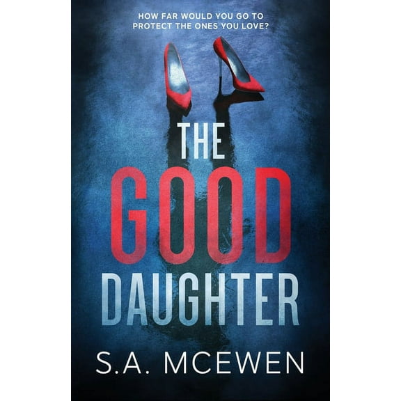 The Good Daughter, (Paperback)