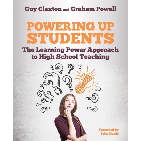 Pre-Owned Powering Up Students: The Learning Power Approach to High School Teaching (Paperback) 1785833383 9781785833380