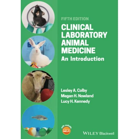 Pre-Owned Clinical Laboratory Animal Medicine: An Introduction (Paperback) 1119489563 9781119489566