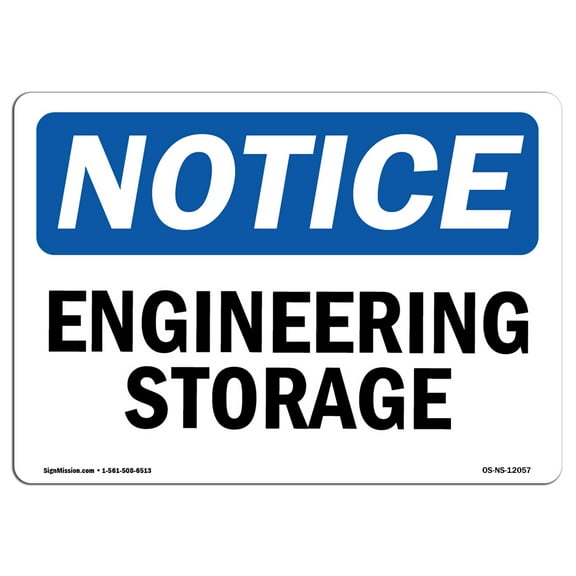 OSHA Notice Sign - Engineering Storage |  Aluminum Sign | Protect Your Business, Construction Site, Warehouse & Shop Area |  Made in the USA