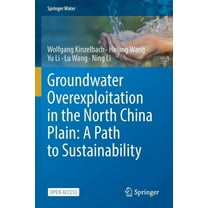 Springer Water Groundwater Overexploitation in the North China Plain: A Path to Sustainability, (Paperback)
