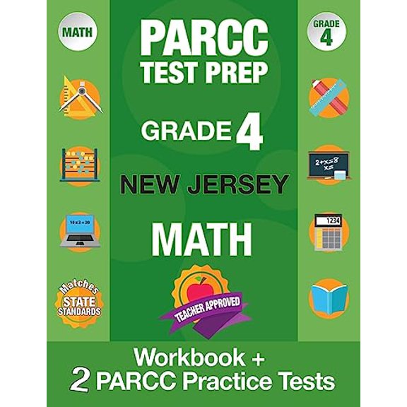 Pre-Owned Parcc Test Prep Grade 4 New Jersey Math: Workbook and 2 Parcc Practice Tests, Parcc Test Prep Grade 4 New Jersey, Parcc Test Prep Grade 4 for Nj, Comm (Paperback) 1948255367 9781948255363