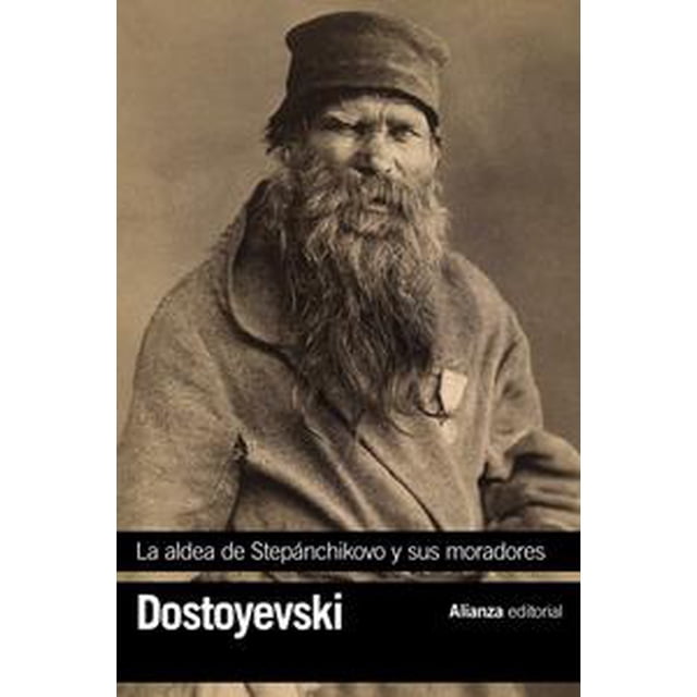LA ALDEA DE STEPÁNCHIKOVO Y SUS MORADORES ALIANZA Pasta Blanda