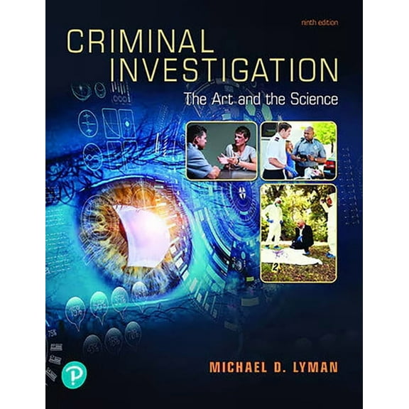 Criminal Investigation: The Art and the Science, (Paperback)