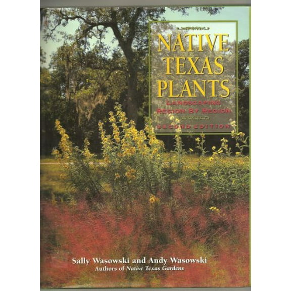 Pre-Owned Native Texas Plants: Landscaping Region by Region