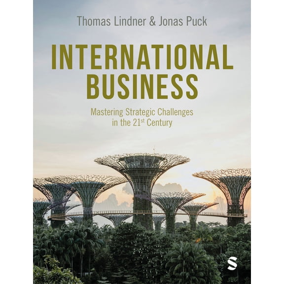 International Business: Mastering Strategic Challenges in the 21st Century, (Hardcover)