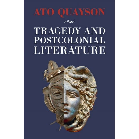 Tragedy and Postcolonial Literature, (Hardcover)