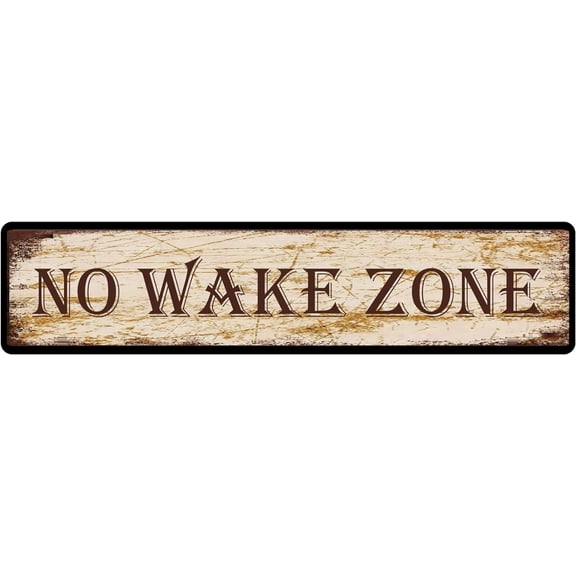 No Wake Zone Metal Tin Sign For Home Office Living Room Bar Cafe Restaurant Club Wall Decor 4x16 Inches