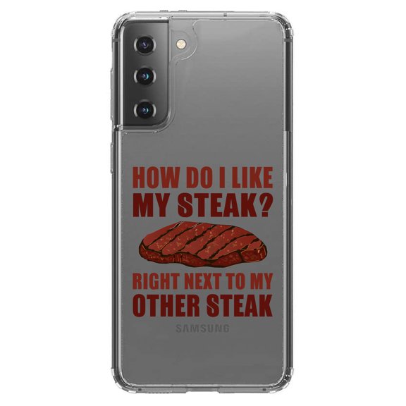 DistinctInk Clear Shockproof Hybrid Case for Galaxy S21  PLUS 5G (6.7" Screen) - TPU Bumper Acrylic Back Tempered Glass Screen Protector - Like My Steak Next to My Other Steak