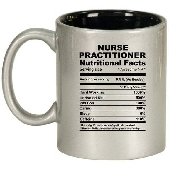 Nurse Practitioner Nutrition Facts Funny Gift Ceramic Coffee Mug Tea Cup Gift for Her, Him, Friend, Coworker, Wife, Husband (11oz Silver)