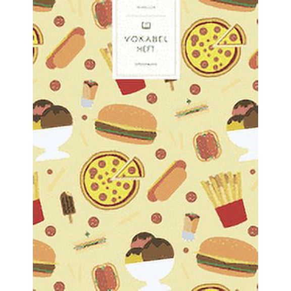 Vokabelheft: Fast Food. 3 Spalten für Vokabeln. 120 Seiten mit schönem Design. Dreispaltiges Buch mit Soft Cover 8.5x11 Zoll, ca. DIN A4 21.6x27.9cm. (Paperback)