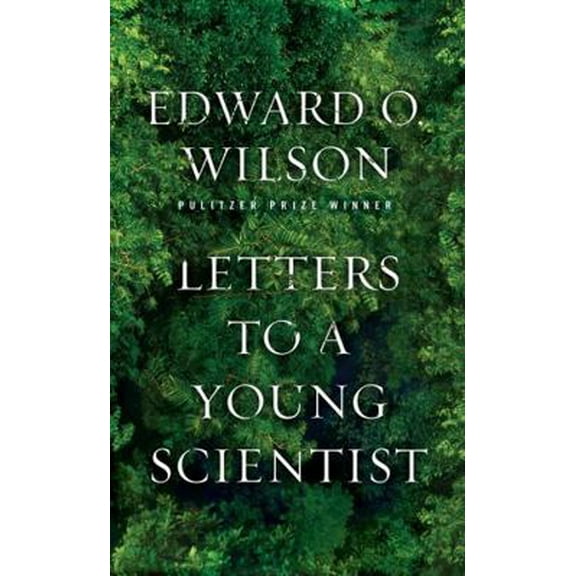 Pre-Owned Letters to a Young Scientist (Hardcover) 0871403773 9780871403773