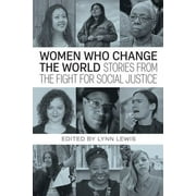 City Lights Open Media: Women Who Change the World: Stories from the Fight for Social Justice (Paperback)