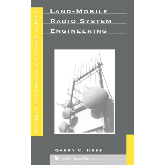 Artech House Mobile Communications: Land-Mobile Radio System Engineering (Hardcover)