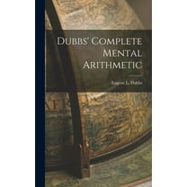 Dubbs' Complete Mental Arithmetic (Hardcover)