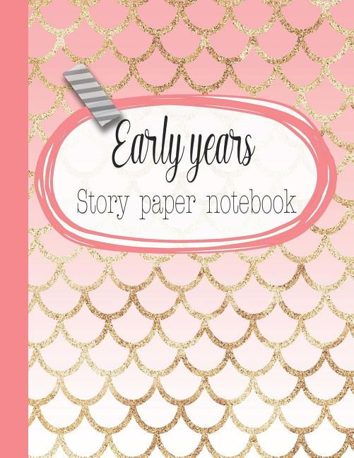 Early years story paper notebook The large notebook for