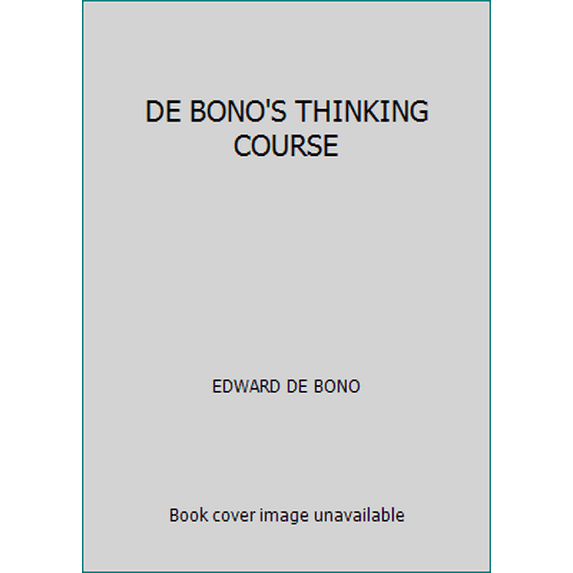 Pre-Owned DE BONO'S THINKING COURSE (Paperback) 0563213949 9780563213949