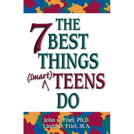 The 7 Best Things (Smart) Teens Do (The Best Smart Drugs)