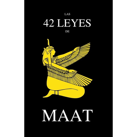 Las 42 Leyes de Maat (Paperback)