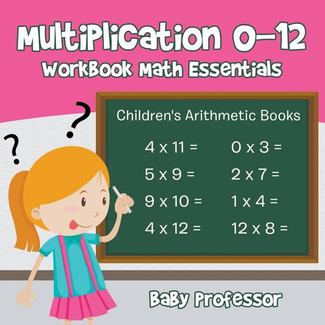 Multiplication 0-12 Workbook Math Essentials Children's Arithmetic Books, (Paperback)