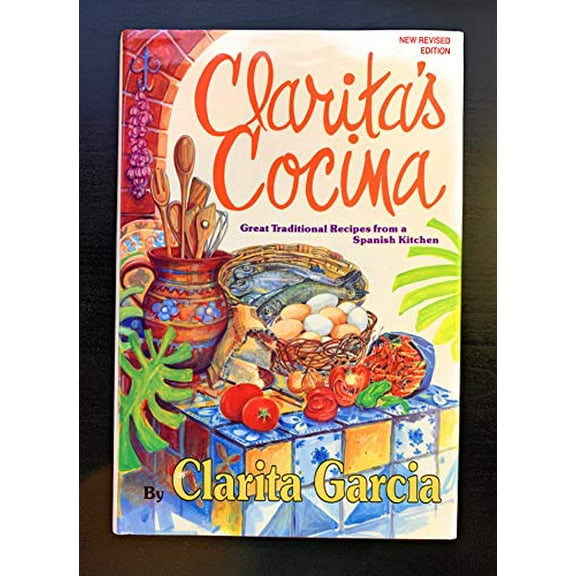 Pre-Owned Clarita's Cocina : Great Traditional Recipes from a Spanish Kitchen (Hardcover) 0942084748 9780942084740