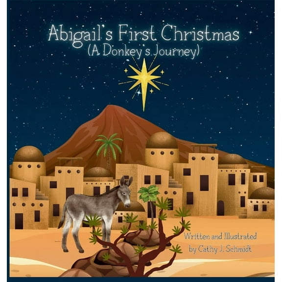 Abigail's First Christmas (A Donkey's Journey), (Hardcover)