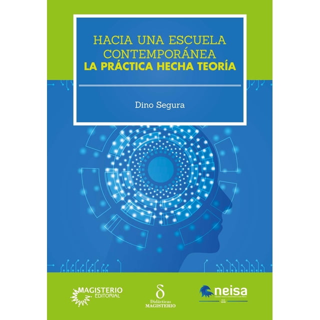 Hacia Una Escuela Contemporanea Neisa 9786078688777