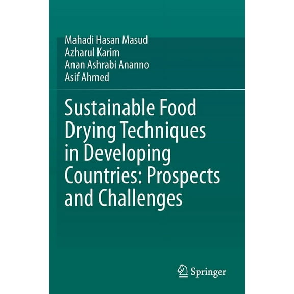 Sustainable Food Drying Techniques in Developing Countries: Prospects and Challenges, (Paperback)