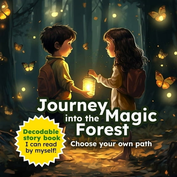 Decodable Story Books Journey into the Magic Forest: Choose your own path - Decodable story book., Book 4, (Paperback)