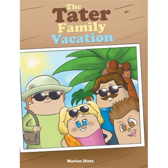 The Tater Family Vacation, (Hardcover)