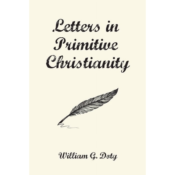 Letters in Primitive Christianity (Paperback)