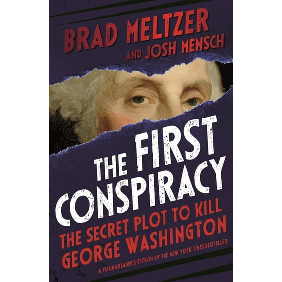 The First Conspiracy: The Secret Plot to Kill George Washington, (Hardcover)