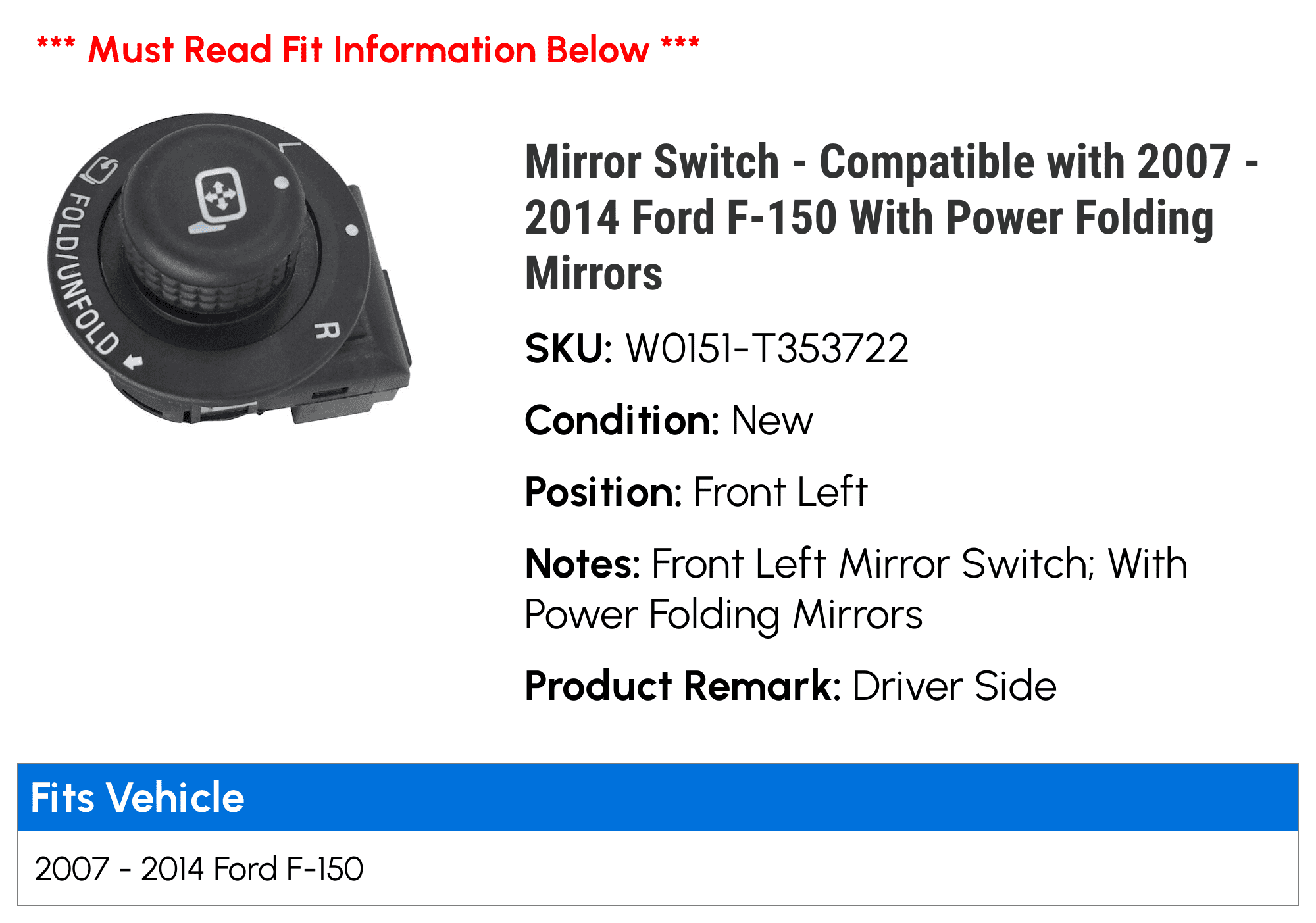 Ford F150 7L1Z17B676AA Power Fold Mirror Switch Ford F150