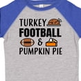 thumbnail image 4 of Inktastic Thanksgiving Turkey Football & Pumpkin Pie Boys or Girls Toddler T-Shirt, 4 of 5