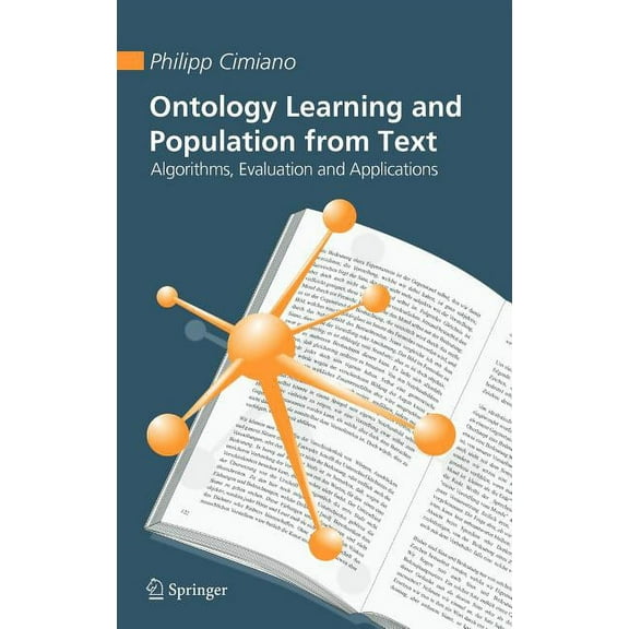 Ontology Learning and Population from Text: Algorithms, Evaluation and Applications, (Hardcover)