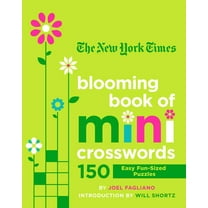 The New York Times Mini Crosswords, Volume 1: 150 Easy Fun-Sized