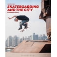 thumbnail image 1 of Pre-Owned Skateboarding and the City: A Complete History (Paperback) 1472583450 9781472583451, 1 of 1