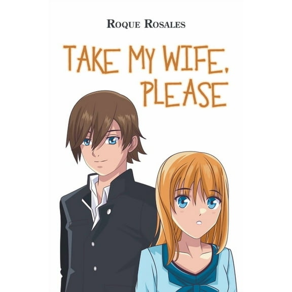 Take My Wife, Please