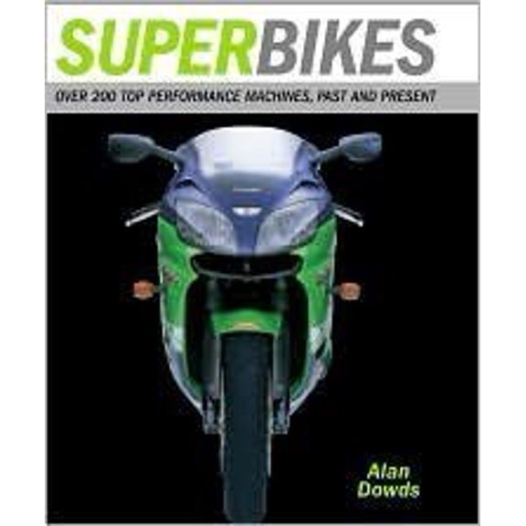 Pre-Owned Superbikes: Over 200 Top Performance Machines, Past and Present, 9780760787182, 0760787182, Hardcover,