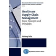 thumbnail image 1 of Pre-Owned Healthcare Supply Chain Management: Basic Concepts and Principles, 1 of 1