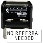 Self-Inking No Referral Needed Stamp