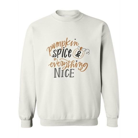 Pumpkin Spice Slogan. Sweatshirt Women -Image by Shutterstock, Female Large