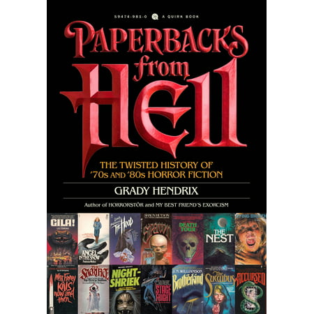 Paperbacks from Hell : The Twisted History of '70s and '80s Horror Fiction
